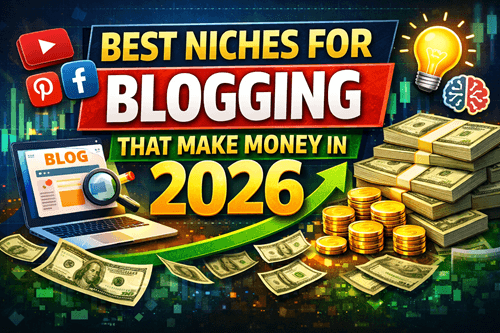 Best Niches for Blogging That Make Money in 2026 (High-Profit Ideas)