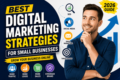 Best Digital Marketing Strategies for Small Businesses (2026 Guide)